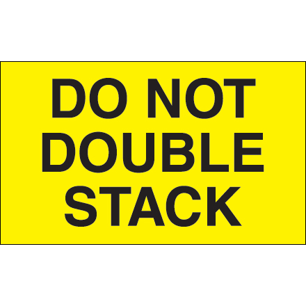 3 x 5" - "Do Not Double Stack" (Fluorescent Yellow) Labels - 500/Roll