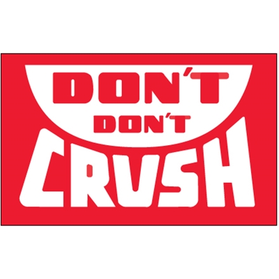 3 x 5" - "Don't Don't Crush" Labels - 500/Roll