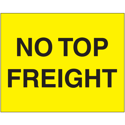 8 x 10" - "No Top Freight" (Fluorescent Yellow) Labels - 250/Roll