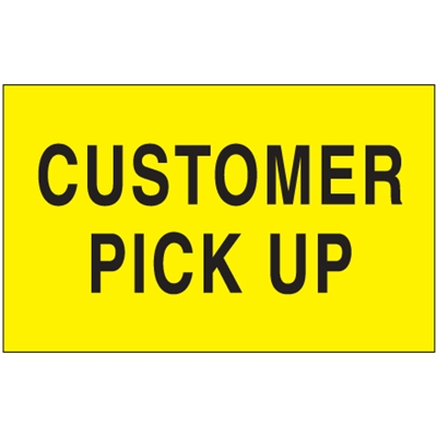 3 x 5" - "Customer Pick Up" (Fluorescent Yellow) Labels - 500/Roll