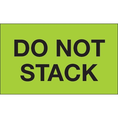 3 x 5" - "Do Not Stack" (Fluorescent Green) Labels - 500/Roll