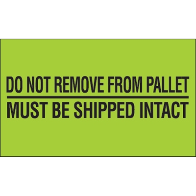 3 x 5" - "Do Not Remove From Pallet" (Fluorescent Green) Labels - 500/Roll