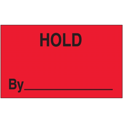 3 x 5" - "Hold By" (Fluorescent Red) Labels - 500/Roll