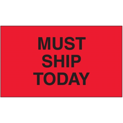 3 x 5" - "Must Ship Today" (Fluorescent Red) Labels - 500/Roll