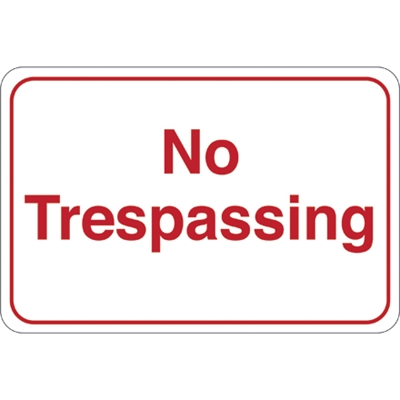 "No Trespassing" 6 x 9" Facility Sign - 1/Each