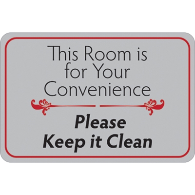 "This Room is for Your Convenience&" 6 x 9" Facility Sign - 1/Each